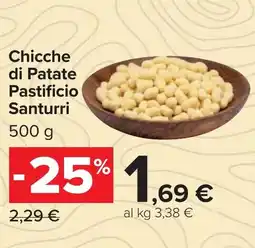 Carrefour Chicche di Patate Pastificio Santurri offerta