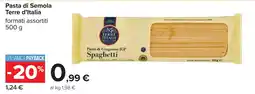 Carrefour Pasta di Semola Terre d'Italia offerta