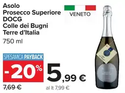 Carrefour Asolo Prosecco Superiore DOCG Colle dei Bugni Terre d'Italia offerta
