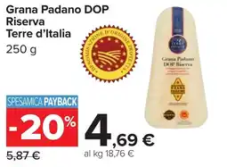 Carrefour Grana Padano DOP Riserva Terre d'Italia offerta