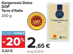 Carrefour Gorgonzola Dolce DOP Terre d'Italia offerta