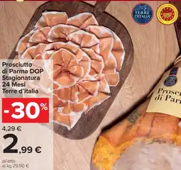 Carrefour Prosciutto di Parma DOP Stagionatura 24 Mesi Terre d'Italia offerta