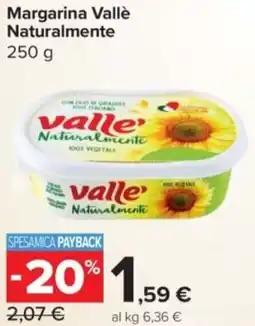 Carrefour Express Margarina Vallè Naturalmente offerta