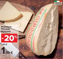 Carrefour Provolone Piccante Auricchio offerta