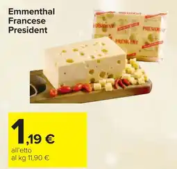 Carrefour Emmenthal Francese President offerta