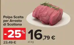 Carrefour Polpa Scelta per Arrosto offerta