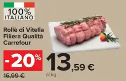 Carrefour Rollè di Vitella Filiera Qualità Carrefour offerta