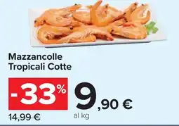 Carrefour Mazzancolle Tropicali Cotte offerta