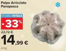Carrefour Polpo Arricciato Panapesca offerta