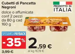 Carrefour Cubetti di Pancetta Negroni offerta