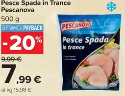 Carrefour Pesce Spada in Trance Pescanova offerta
