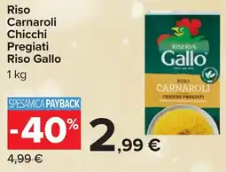 Carrefour Riso Carnaroli Chicchi Pregiati Riso Gallo offerta