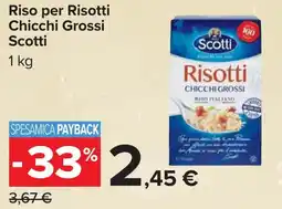 Carrefour Riso per Risotti Chicchi Grossi Scotti offerta