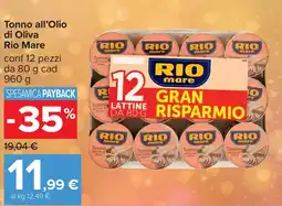 Carrefour Tonno all'Olio di Oliva Rio Mare offerta