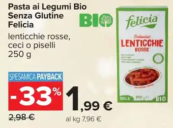 Carrefour Pasta ai Legumi Bio Senza Glutine Felicia offerta