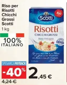 Carrefour Express Riso per Risotti Chicchi Grossi Scotti offerta