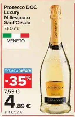 Carrefour Prosecco DOC Luxury Millesimato Sant'Orsola offerta