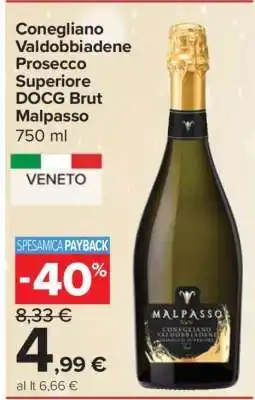 Carrefour Conegliano Valdobbiadene Prosecco Superiore DOCG Brut Malpasso offerta