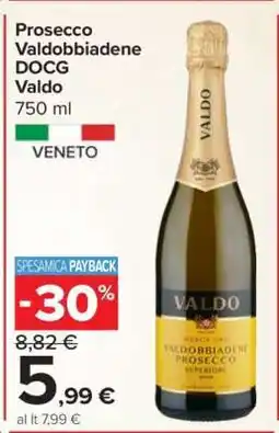 Carrefour Prosecco Valdobbiadene DOCG Valdo offerta