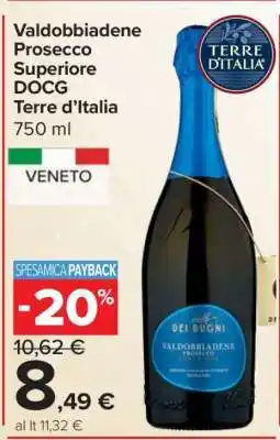 Carrefour Valdobbiadene Prosecco Superiore DOCG Terre d’Italia offerta