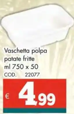 Altasfera Vaschetta polpa patate fritte offerta