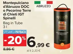 Carrefour Montepulciano d'Abruzzo DOC o Pecorino Terre di Chieti IGT Spinelli offerta