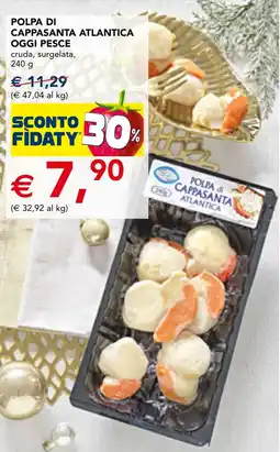 Esselunga Polpa di cappasanta atlantica OGGI PESCE offerta