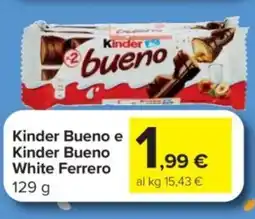 Carrefour Express Kinder Bueno e Kinder Bueno White Ferrero offerta