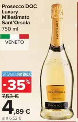 Carrefour Express Prosecco DOC Luxury Millesimato Sant'Orsola offerta