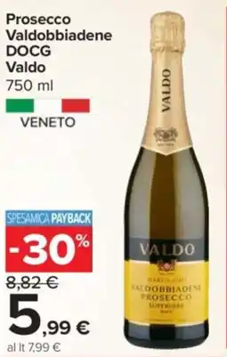 Carrefour Express Prosecco Valdobbiadene DOCG Valdo offerta