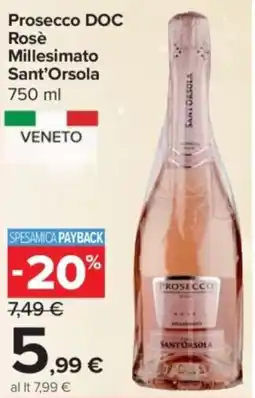 Carrefour Express Prosecco DOC Rosè Millesimato Sant'Orsola offerta