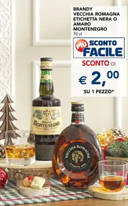 Esselunga Brandy VECCHIA ROMAGNA ETICHETTA NERA O AMARO offerta