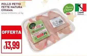 Pan Pollo petto fette NATURA CHIAMA offerta