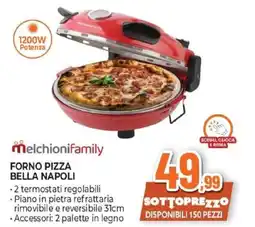 Expert Melchionifamily forno pizza bella napoli offerta