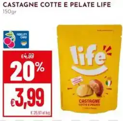 Pan Castagne cotte e pelate LIFE offerta