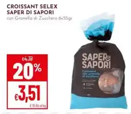 Pan Croissant selex SAPER DI SAPORI offerta