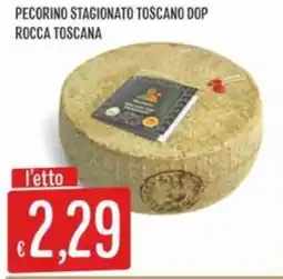 IperSisa Pecorino stagionato toscano dop rocca toscana offerta
