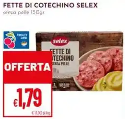 Pan Fette di cotechino SELEX offerta