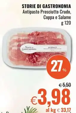 Famila STORIE DI GASTRONOMIA Antipasto Prosciutto Crudo, Coppa e Salame offerta