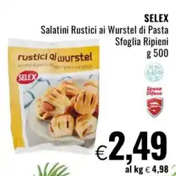 Famila SELEX Salatini Rustici ai Wurstel di Pasta rustici ai wurstel Sfoglia Ripieni offerta