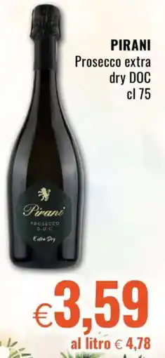 Famila PIRANI Prosecco extra dry DOC offerta