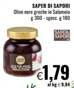 Famila SAPER DI SAPORI Olive nere greche in Salamoia offerta