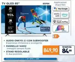 Unieuro TCL TV QLED 85" 85P8K offerta