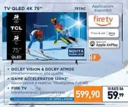 Unieuro TCL TV QLED 4K 75" 26 75T6C offerta