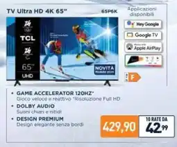 Unieuro TCL TV Ultra HD 4K 65" 65P6K offerta