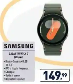 Unieuro SAMSUNG galaxy watch 7 offerta