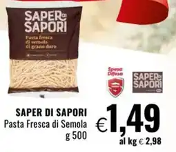 Famila SAPER DI SAPORI Pasta Fresca di Semola offerta