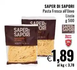 Famila SAPER DI SAPORI Pasta Fresca all'Uovo Liscia offerta