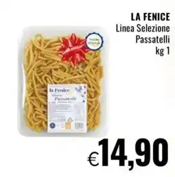 Famila LA FENICE Linea Selezione Passatelli offerta
