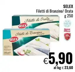 Famila SELEX Filetti di Branzino/ Orata offerta